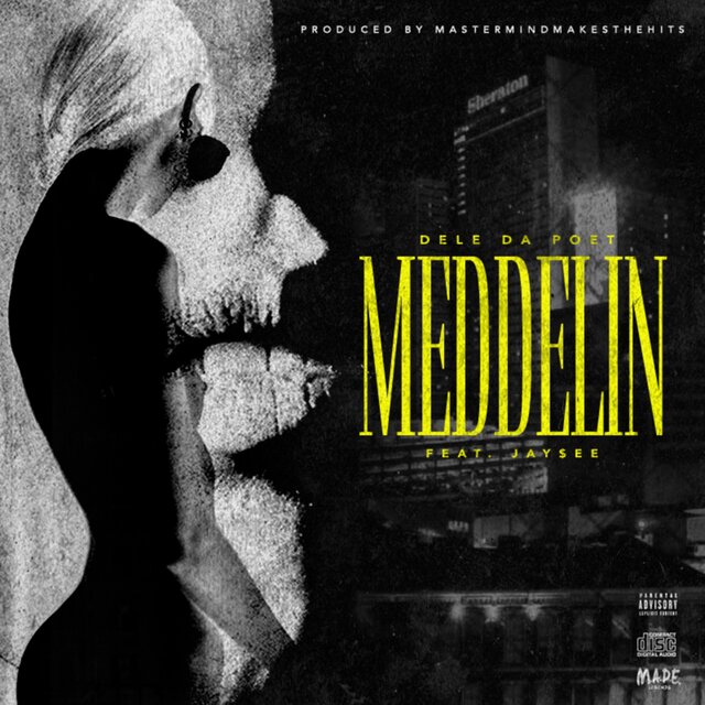 Meddelin (feat. Jay$ee)