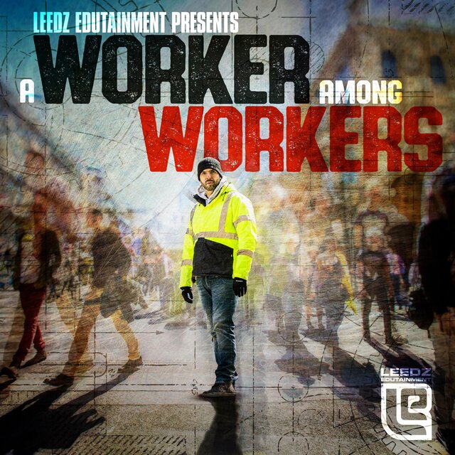 A Worker Among Workers