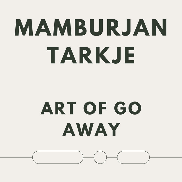 Art Of Go Away