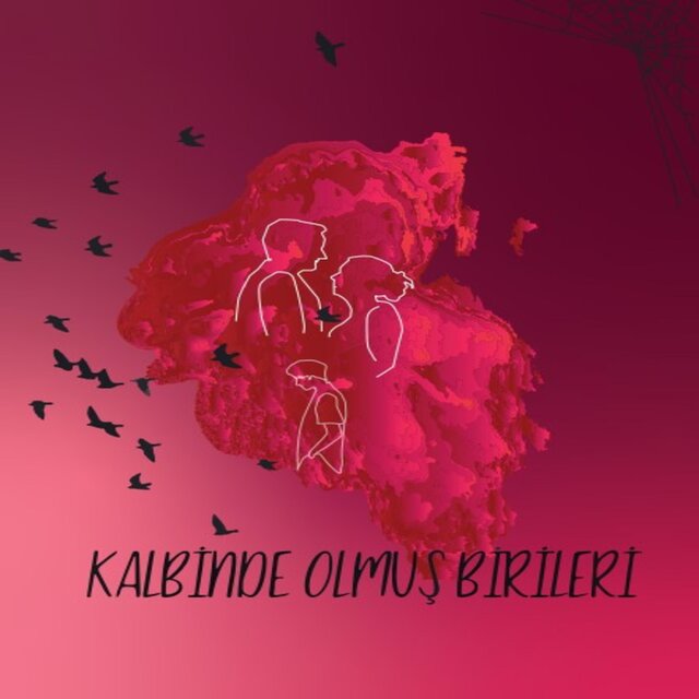 Kalbinde Olmuş Birileri