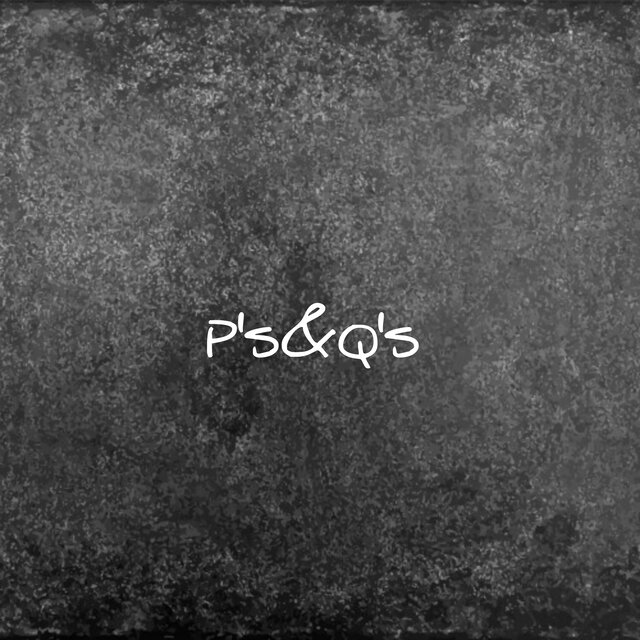 P's&Q's