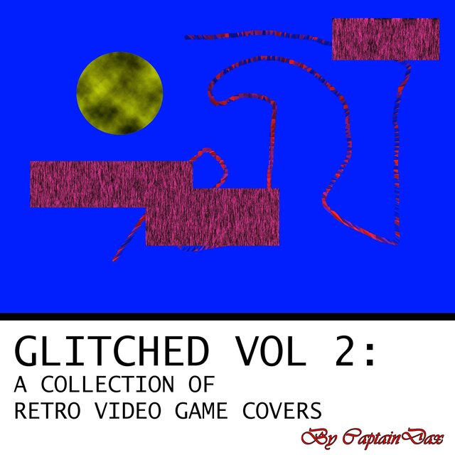Glitched, Vol 2: A Collection of Retro Video Game Covers