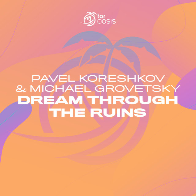 Dream Through The Ruins