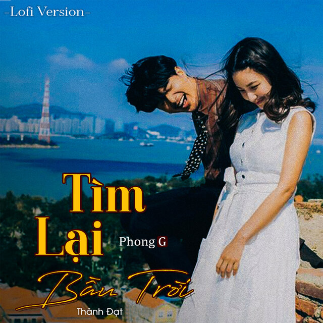 Tìm Lại Bầu Trời (Lofi)