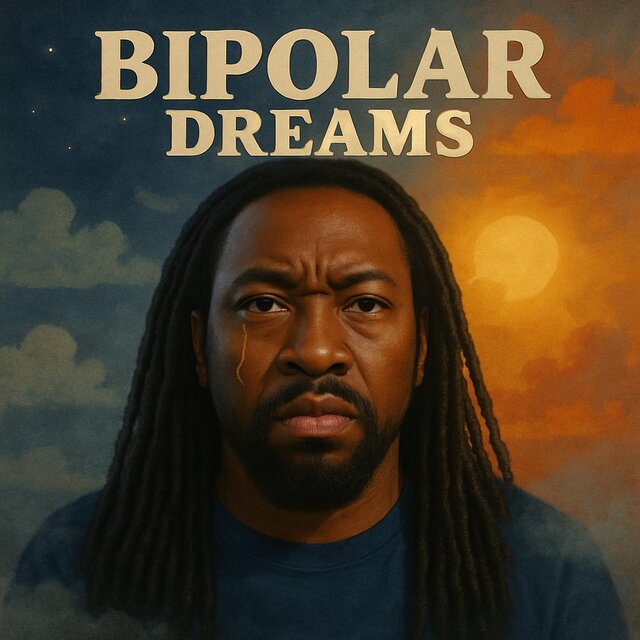 Bipolar Dreams