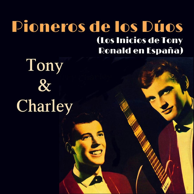 Pioneros de los Dúos (Los Inicios de Tony Ronald en España)