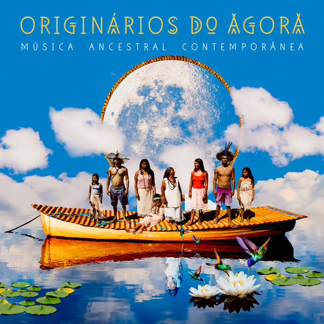Originários do Agora - Música Ancestral Contemporânea