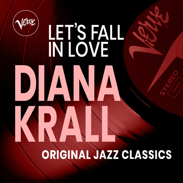 Let’s Fall In Love – Diana Krall – Original Jazz Classics