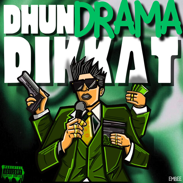 Dhun Drama Dikkat