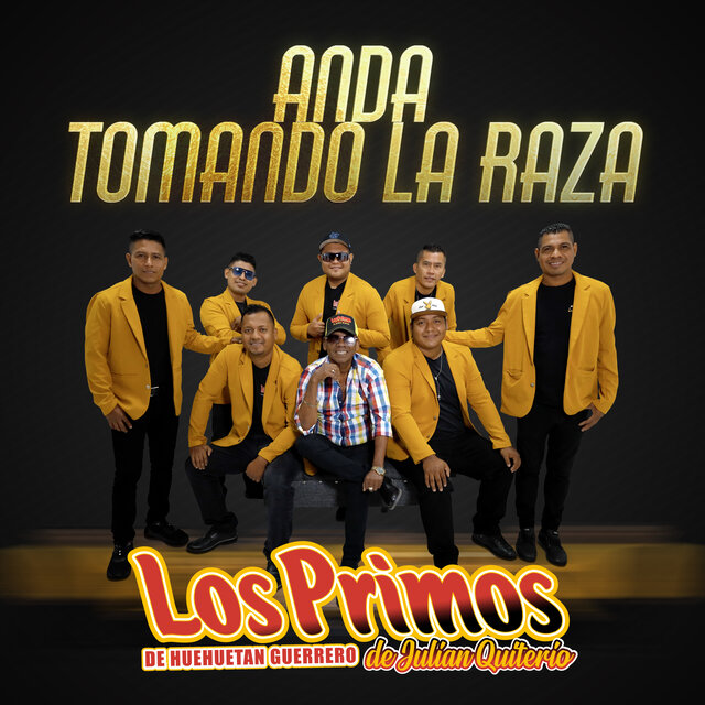 Anda Tomando La Raza