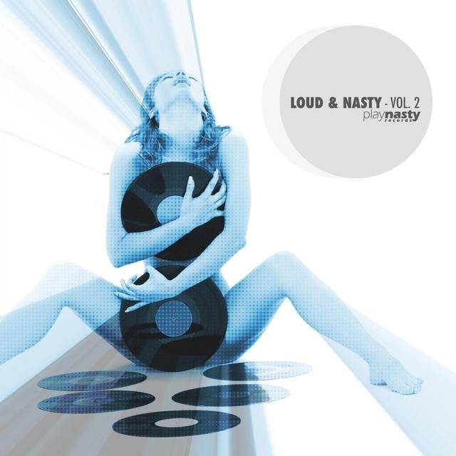 Loud & Nasty (Volume 2)