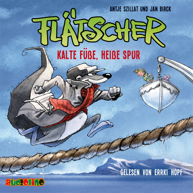 Flätscher - Kalte Füße, heiße Spur (Ungekürzt)