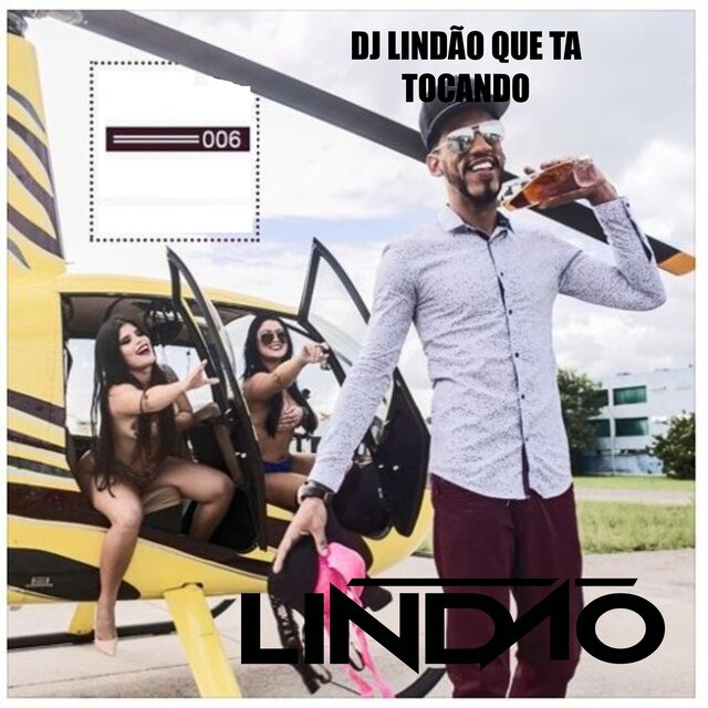 Dj Lindão Que Ta Tocando  006