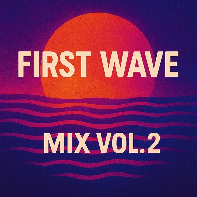 First Wave Mix, Vol. 2