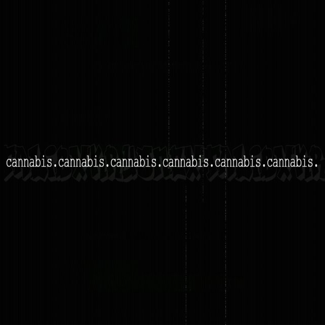 CANNABIS