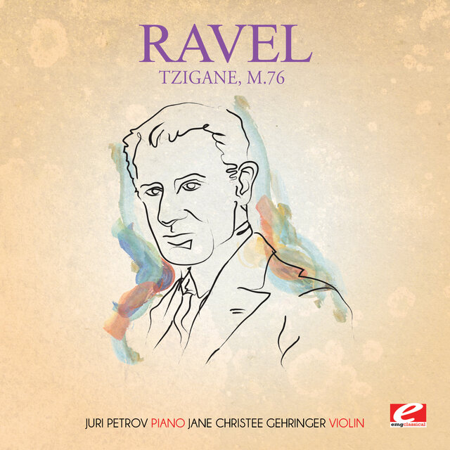 Cover art for album Ravel: Tzigane, M. 76 (2014 Remastered Version) by Juri Petrov, Jane Christee Gehringer