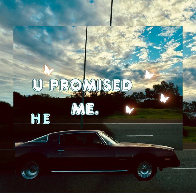 U Promised Me