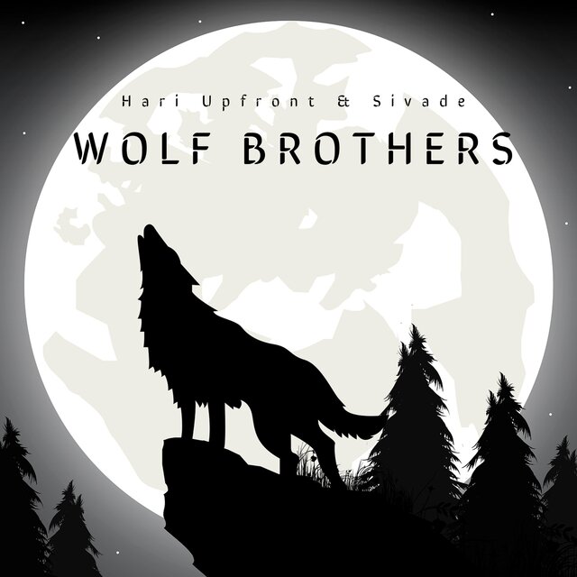 Wolf Brothers (feat. Sivade)