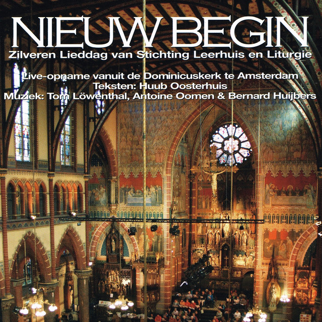 Nieuw Begin (Zilveren Lieddag van Stichting Leerhuis en Liturgie)