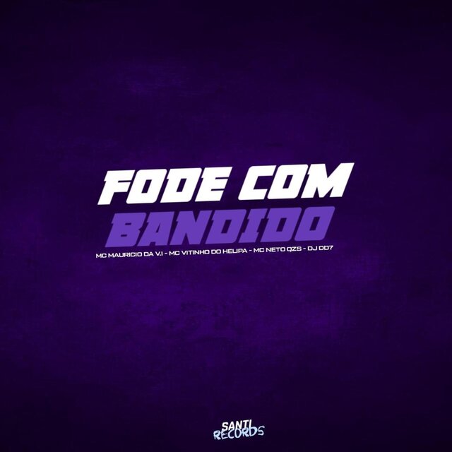 Fode Com Bandido