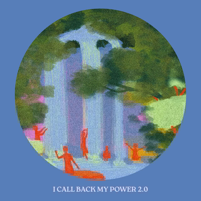 I Call Back My Power 2.0