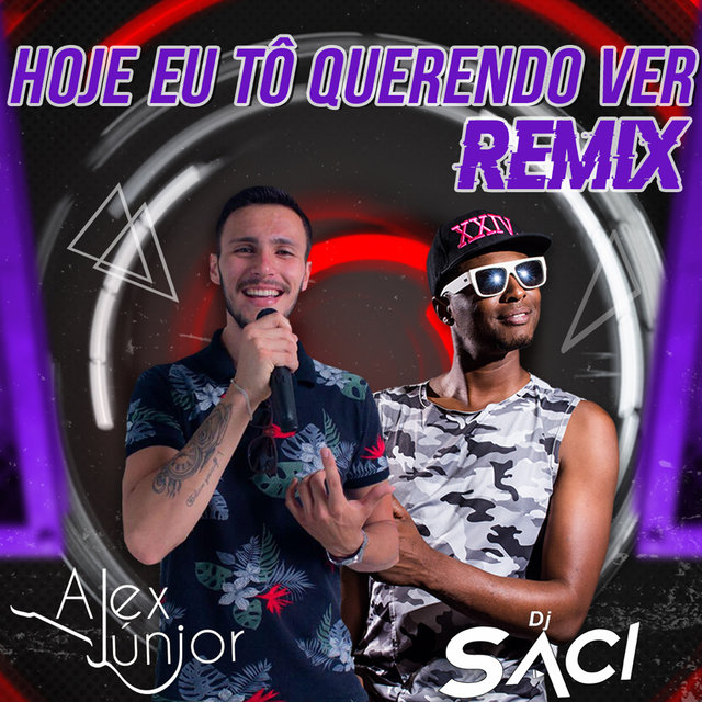 Hoje Eu Tô Querendo Ver (Remix)