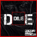 Dile Que la Extraño