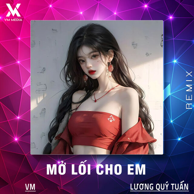 Mở Lối Cho Em (Remix)
