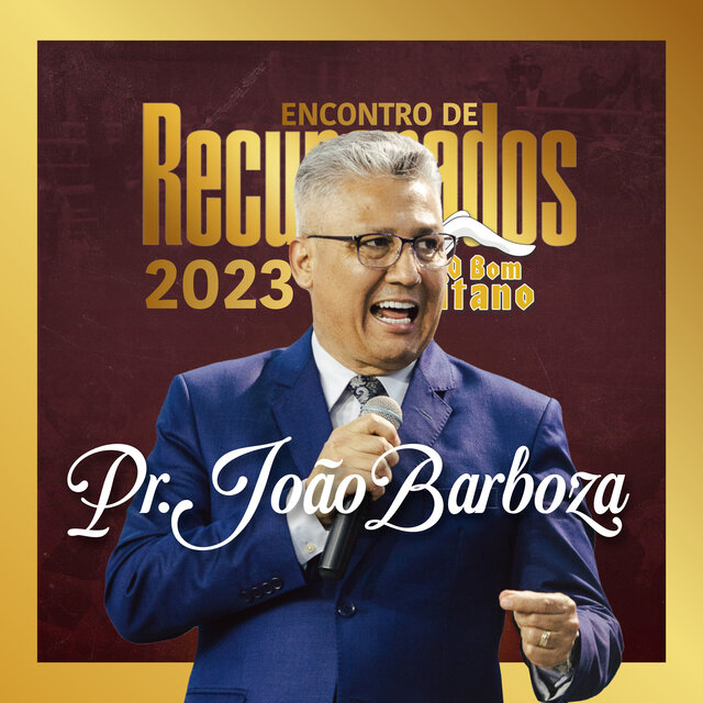 Pr. João Barbosa no Bom Samaritano: Encontro de Recuperados 2023 (Ao Vivo)
