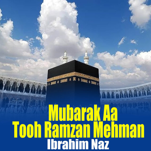 Mubarak Aa Tooh Ramzan Mehman