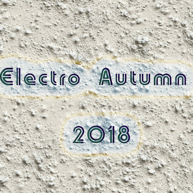 Electro Autumn 2018