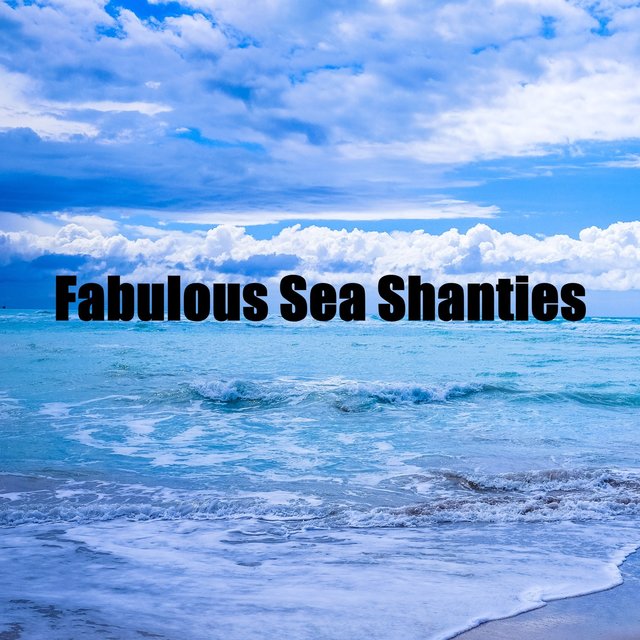Fabulous Sea Shanties