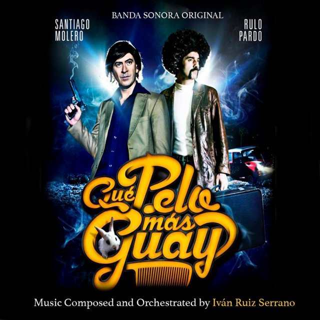 Qué Pelo Más Guay (Banda Sonora Original)