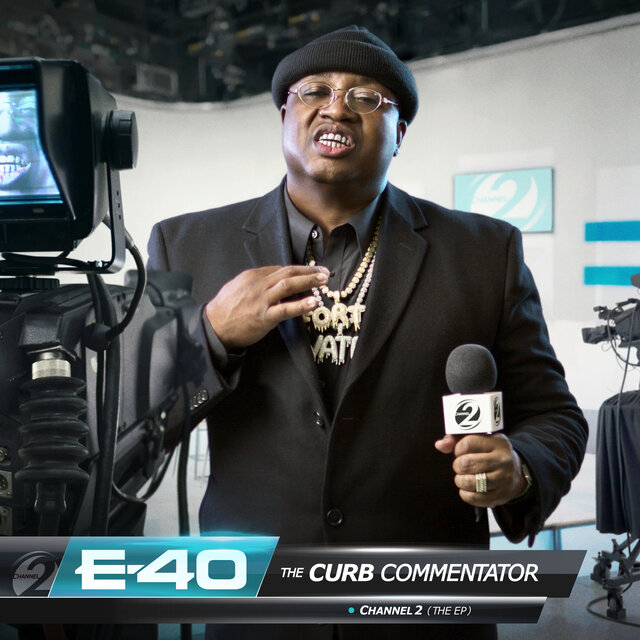 Cover art for album The Curb Commentator Channel 2 by E-40