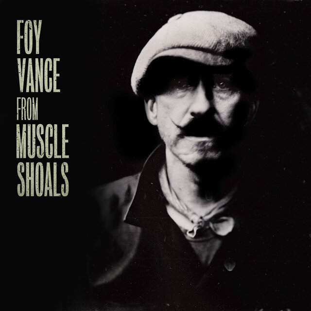 Cover art for album From Muscle Shoals by Foy Vance