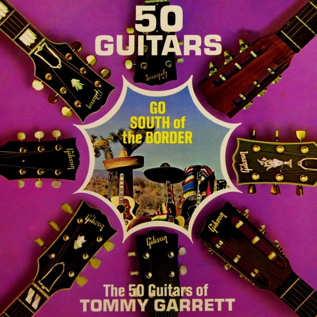 50 Guitars Go South Of The Border
