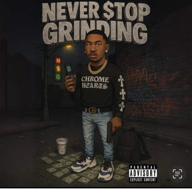 Never $top Grinding