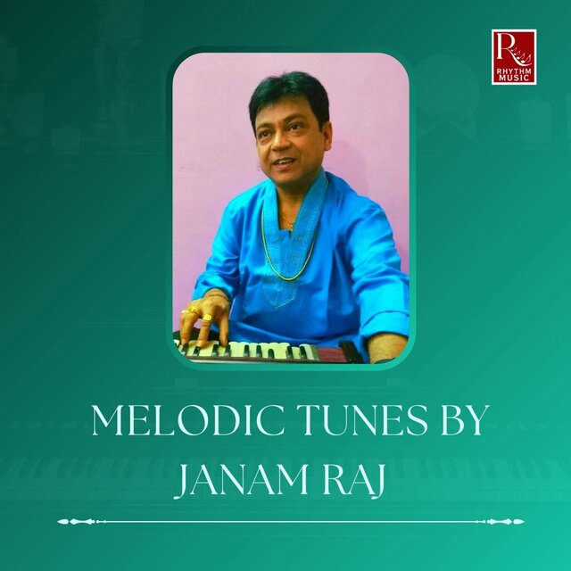 Melodic Tunes By Janam Raj