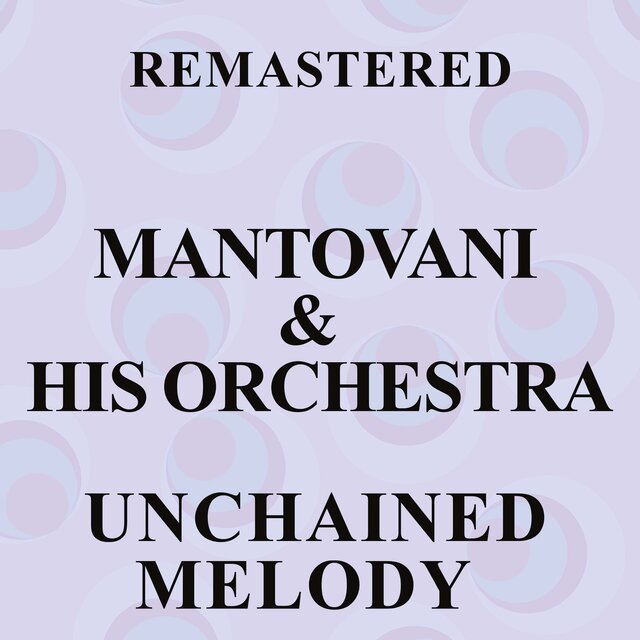 Unchained Melody (Remastered)