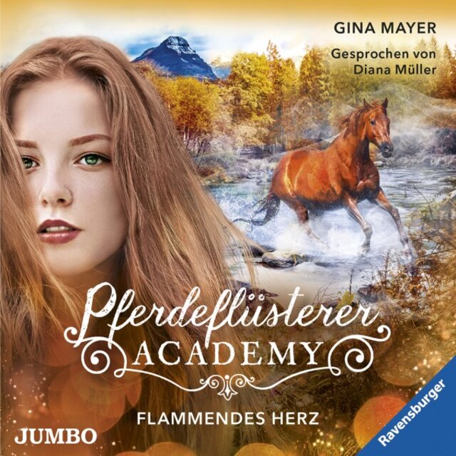 Pferdeflüsterer-Academy. Flammendes Herz (Band 7)