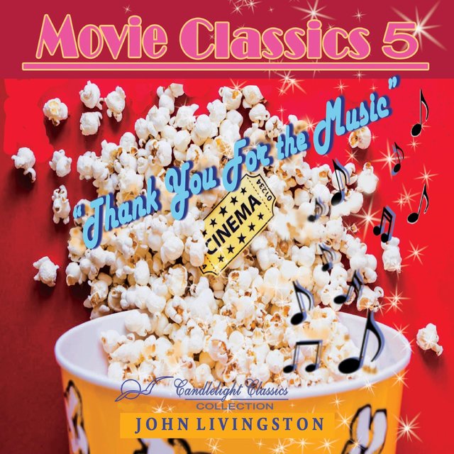 Movie Classics 5 - Thank You for the Music