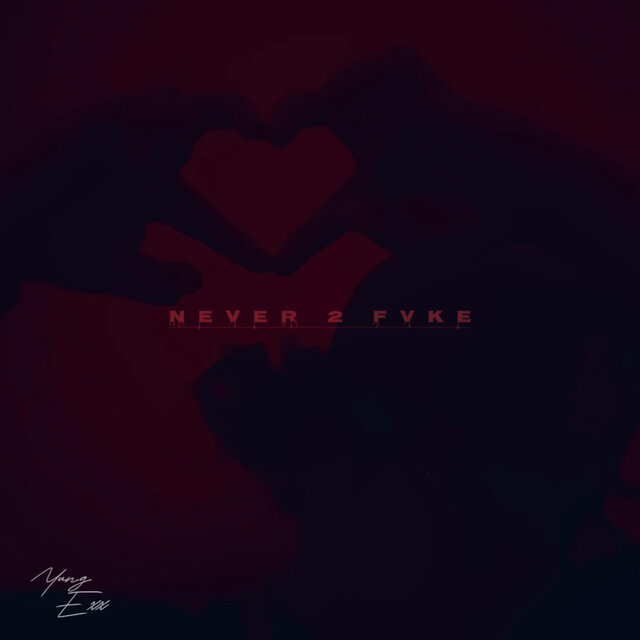 Never 2 Fvke