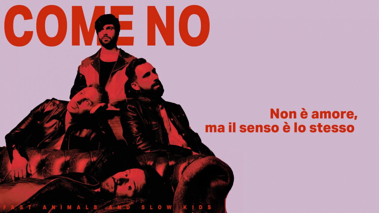 Fast Animals and Slow Kids - Come no (Official Lyric Video)