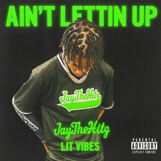 Aint Lettin Up