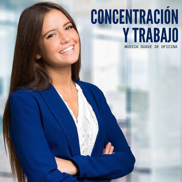 Concentración y trabajo