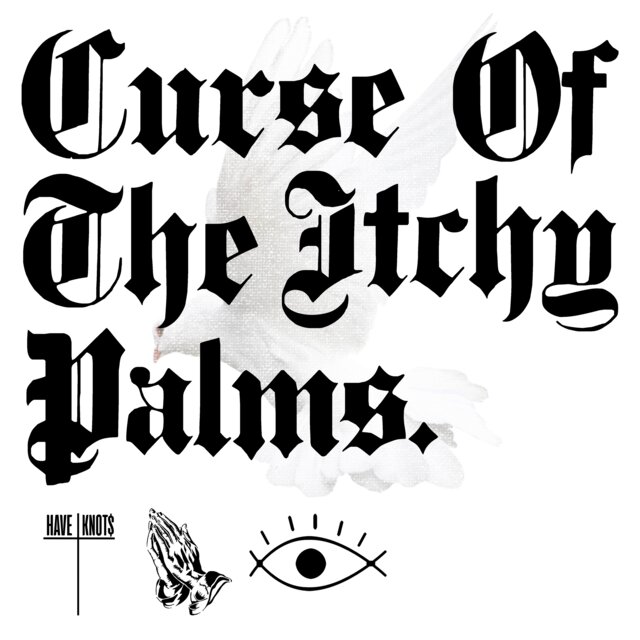 Curse Of The Itchy Palms