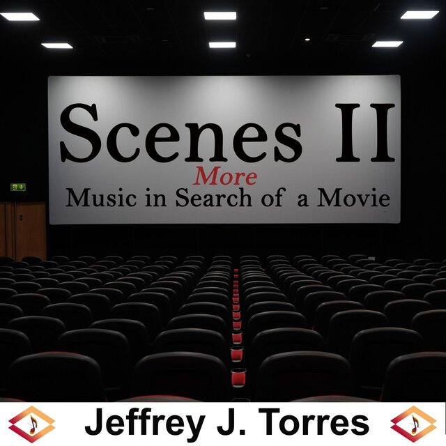 Scenes 2 - More Music In Search of a Movie