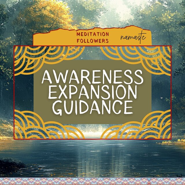 Awareness Expansion Guidance
