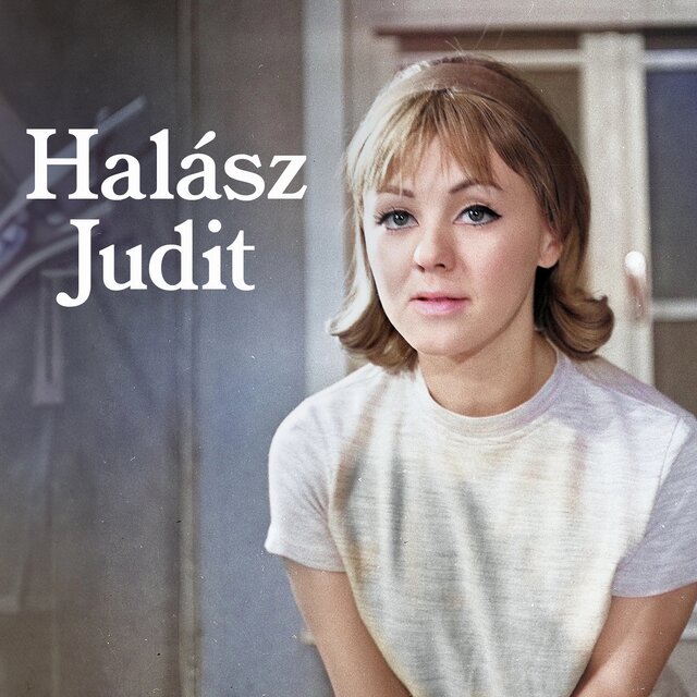 Halász Judit legnagyobb slágerei