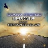 Never Give up (feat. Fish Scales & Eli Jas)